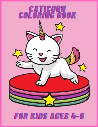 Caticorn coloring book for kids ages 4-8 cover