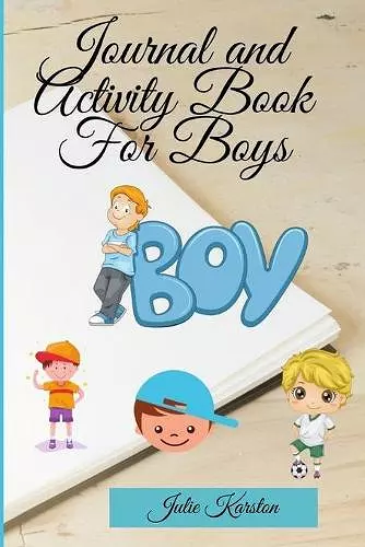 Journal and Activity Book for Boys cover