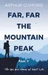 Far, Far the Mountain Peak: Book 4 cover