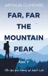 Far, Far the Mountain Peak: Book 4 cover