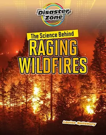 The Science Behind Raging Wildfires cover