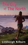 The Lily of the North cover