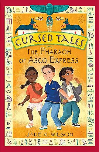 Cursed Tales: The Pharaoh of Asco Express cover
