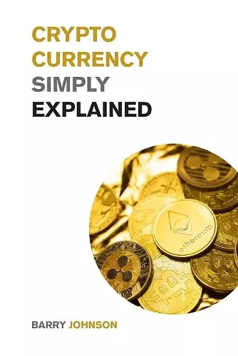 Cryptocurrency Simply Explained! cover