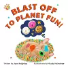 Blast Off to Planet Fun! cover