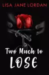 Two Much To Lose cover