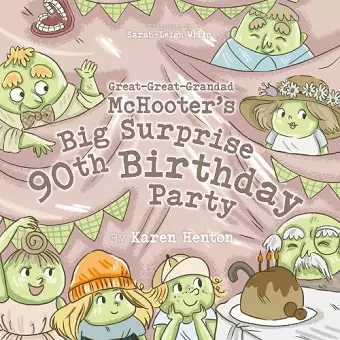 Great-Great-Grandad McHooter's Big Surprise 90th Birthday Party cover