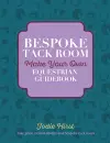 Bespoke Tack Room Make Your Own Equestrian Guidebook cover