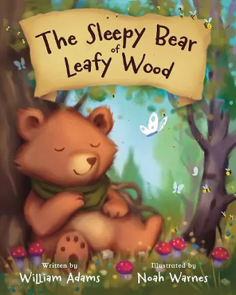 The Sleepy Bear of Leafy Wood cover