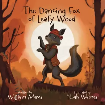 The Dancing Fox of Leafy Wood cover