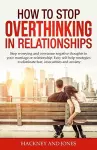 How to Stop Overthinking in Relationships cover