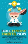 Build Positive Habits Now cover