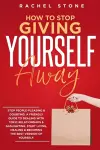 How To Stop Giving Yourself Away cover