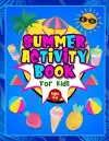 Summer Activity Book for Kids ages 4-8 cover