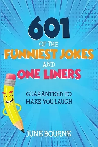 601 of the funniest jokes and one liners cover