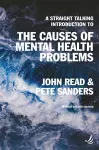 A Straight Talking Introduction to the Causes of Mental Health Problems (2nd edition) cover