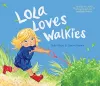 Lola Loves Walkies cover