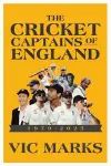 Cricket Captains of England 1979 - 2025 cover
