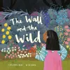 The Wall and the Wild cover