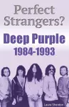 Perfect Strangers? Deep Purple 1984-1993 cover