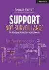 Support Not Surveillance: How to solve the teacher retention crisis cover