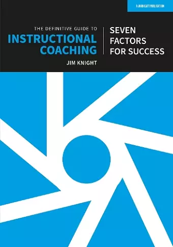 The Definitive Guide to Instructional Coaching: Seven factors for success (UK edition) cover