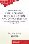 Displacement, (De)segregation, and Dispossession cover