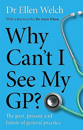 Why Can’t I See My GP? cover