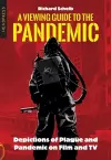 A Viewing Guide to the Pandemic cover