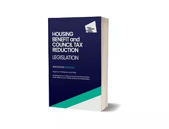 Housing Benefit and Council Tax Reduction Legislation, 38th edition cover