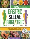 Gastric Sleeve Bariatric Cookbook cover