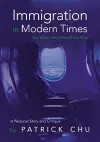 Immigration in Modern Times - the What, the Where and the How cover