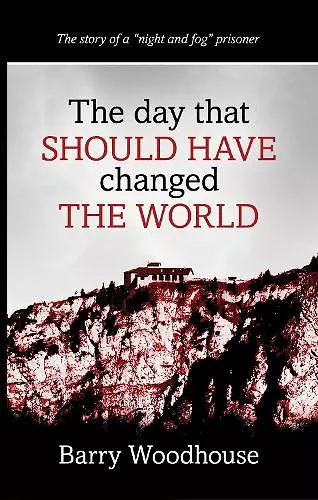 The day that should have changed the world cover