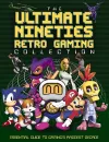 The Ultimate Nineties Retro Gaming Collection cover