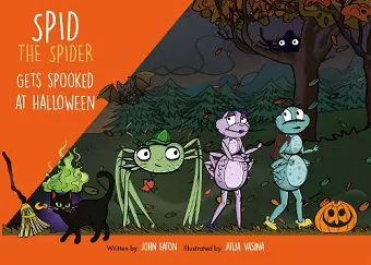 Spid the Spider Gets Spooked at Halloween cover