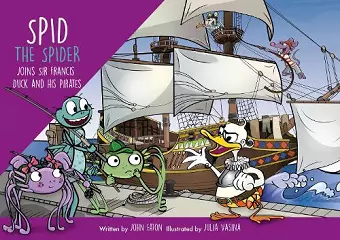 Spid the Spider Joins Sir Francis Duck and his Pirates cover