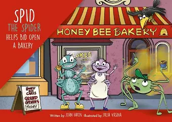 Spid the Spider Helps Bid Open a Bakery cover