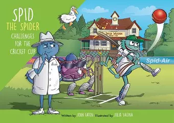 Spid the Spider Challenges for the Cricket Cup cover
