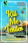 Kill Me Tender cover