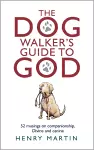 The Dog Walker's Guide to God cover
