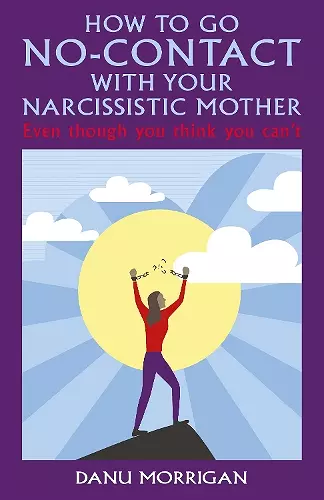 How to go No-Contact with Your Narcissistic Mother cover