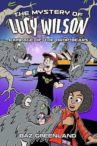 The Mystery of Lucy Wilson: Rampage of the Drop Bears cover