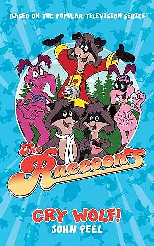 The Raccoons: Cry Wolf cover