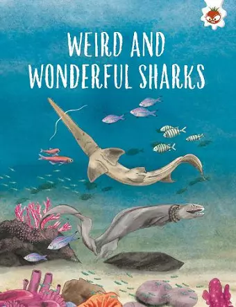 WEIRD AND WONDERFUL SHARKS cover