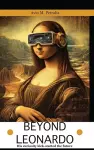 Beyond Leonardo - his curiosity kick-started the future cover