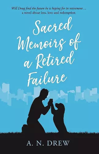 Sacred Memoirs of a Retired Failure cover