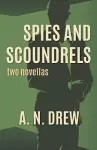 Spies and Scoundrels cover