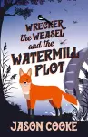 Wrecker the Weasel and the Watermill Plot cover