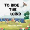 To Ride the Wind cover