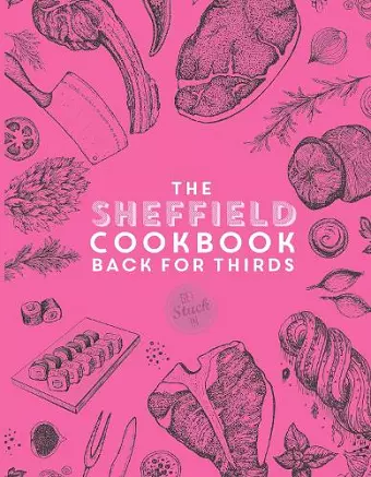 The Sheffield Cook Book - Back for Thirds cover